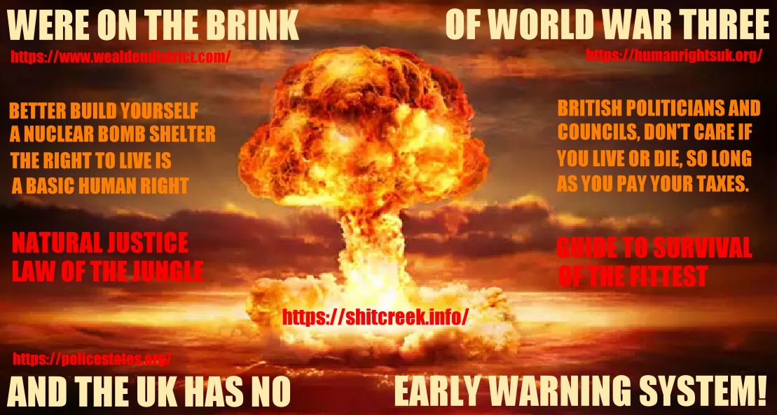 We are on the brink of World War Three, and England has no early warning system for people to take shelter